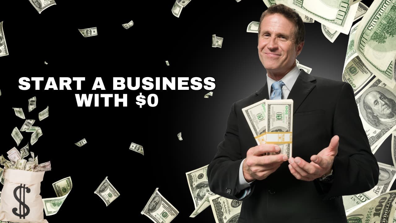 How to Start a Business With $0 (Or Pretty Close)
