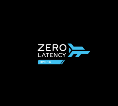 Zero Latency – Irving