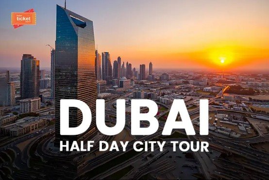 Dubai City Tour with Dubai Ticket Expert