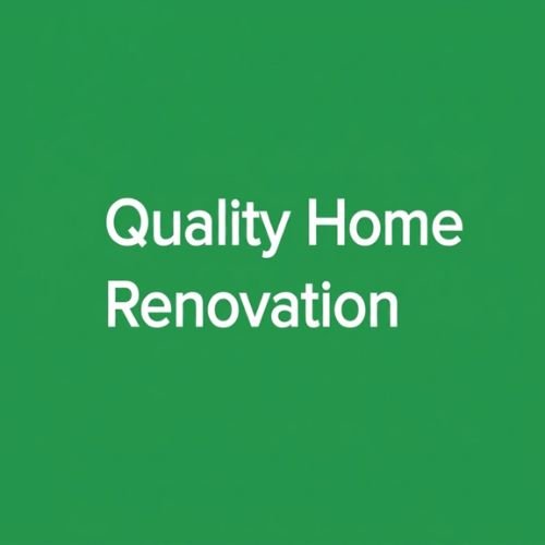 Quality Home Renovation